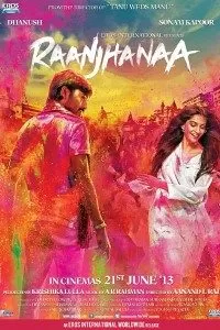 Raanjhanaa (2013) Hindi Full Movie 480p [400MB] | 720p [1.2GB] | 1080p [4GB]