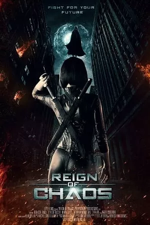 Reign of Chaos (2022) Dual Audio {Hindi-English} 480p [350MB] | 720p [850MB] | 1080p [2.3GB]