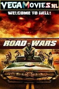 Road Wars (2015) Dual Audio {Hindi-English} 480p [300MB] | 720p [900MB] | 1080p [1.7GB]