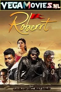 Roberrt (2021) HDRip Hindi Dubbed [ORG] Full Movie 480p [550MB] | 720p [750MB] | 1080p [1.6GB]