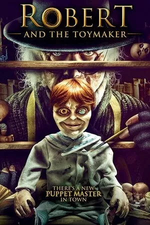 Robert and the Toymaker – The Toymaker (2017) BluRay Dual Audio {Hindi-English} 480p [440MB] | 720p [800MB] | 1080p [1.5GB]