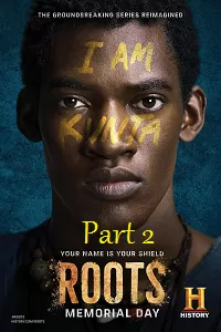 Roots – Part 2 (2016) Dual Audio {Hindi-English} 480p [400MB] | 720p [1GB]