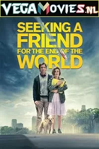 Seeking a Friend For The End of The World (2012) Dual Audio {Hindi-English} 480p [300MB] | 720p [800MB]