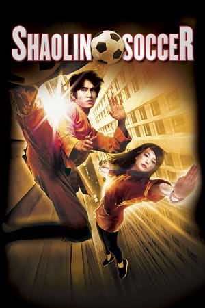 Shaolin Soccer (2001) Dual Audio {Hindi-English} 480p [350MB] | 720p [1GB] | 1080p [1.6GB]