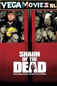 Shaun of the Dead (2004) Dual Audio {Hindi-English} 480p [400MB] | 720p [750MB] | 1080p [1.5GB]