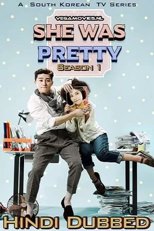 She Was Pretty (Season 1) Hindi Dubbed Complete K-Drama Series 480p | 720p WEB-DL