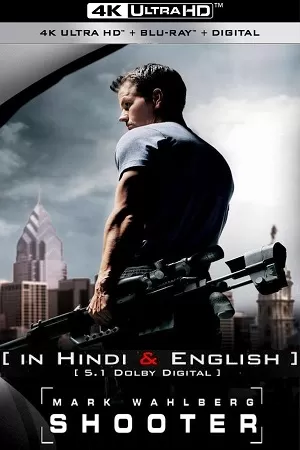 Netflix Shooter (2007) UHD BluRay Dual Audio {Hindi-English} 480p [400MB] | 720p [1.4GB] | 1080p [3.3GB] | 2160p [7GB]