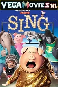 Sing (2016) Dual Audio {Hindi DD 5.1-English} 480p [400MB] | 720p [1GB] | 1080p [2.2GB]