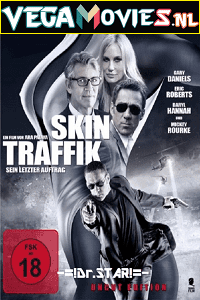 Skin Traffik (2015) Dual Audio {Hindi-English} 480p [300MB] | 720p [1GB]