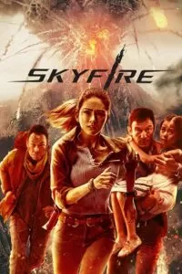 Skyfire (2019) Dual Audio [Hindi ORG. – English] Blu-Ray 480p [450MB] | 720p [1.2GB] | 1080p [2.4GB]