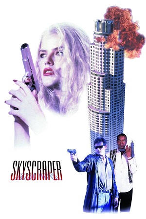 Skyscraper (1996) Dual Audio {Hindi-English} Unrated BluRay 480p [340MB] | 720p [970MB] | 1080p [2GB]