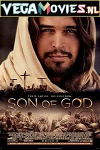 Son of God (2014) Dual Audio {Hindi-English} 480p [400MB] | 720p [1.4GB] | 1080p [3.5GB]