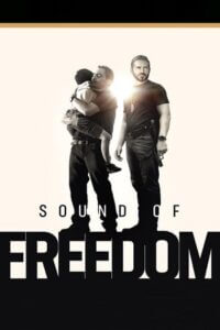 Sound of Freedom (2023) WEB-DL [ORG 5.1 English] Full Movie 480p [400MB] | 720p [1GB] | 1080p [2.5GB]