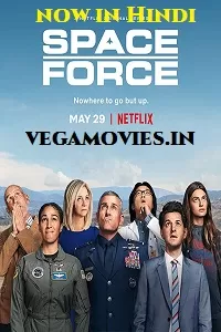 Space Force S01 (2020) Hindi Dubbed Netflix Complete Web Series 480p || 720p