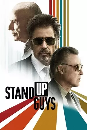 Stand Up Guys (2012) Dual Audio [Hindi + English] WeB-DL 480p [350MB] | 720p [1GB] | 1080p [2.1GB]