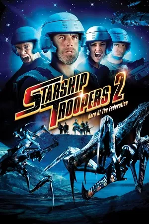 Starship Troopers 2: Hero of the Federation (2004) Dual Audio {Hindi-English} BluRay 480p [300MB] | 720p [900MB] | 1080p [2GB]