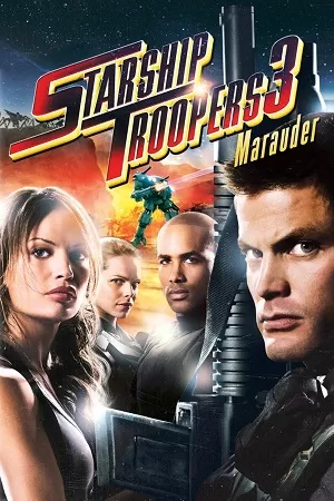 Starship Troopers 3: Marauder (2008) Dual Audio {Hindi-English} BluRay 480p [350MB] | 720p [1GB] | 1080p [2.1GB]