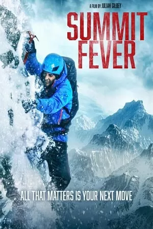 Summit Fever (2022) BluRay {English With Subtitles} Full Movie 480p [350MB] | 720p [950MB] | 1080p [2.5GB]