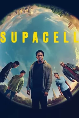 Supacell (2024) Season 1 Complete Dual-Audio {Hindi-English} 480p | 720p & 1080p WEB-DL