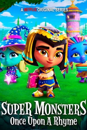 Super Monsters: Once Upon a Rhyme (2021) WEB-DL Dual Audio {Hindi-English} 480p [50MB] | 720p [230MB] | 1080p [550MB]