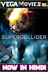 Supercollider (2013) Dual Audio {Hindi-English} 480p [300MB] | 720p [1GB]