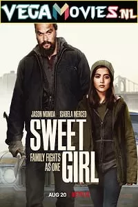 Sweet Girl (2021) Dual Audio {Hindi-English} 480p [400MB] | 720p [1GB] | 1080p [2GB]