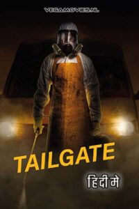 Tailgate (2019) Dual Audio [Hindi + Dutch] WeB-DL 480p [280MB] | 720p [770MB] | 1080p [1.7GB]