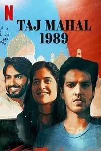 Taj Mahal 1989 (2020) Season 1 Hindi Netflix Complete Web Series 480p || 720p