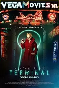 Terminal (2018) {English With Subtitles} 480p [300MB] | 720p [660MB] | 1080p [1.5GB]