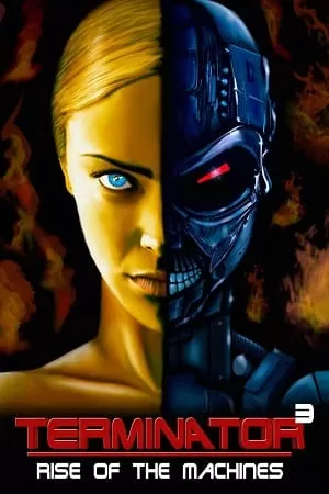 Terminator 3: Rise of the Machines (2003) Dual Audio {Hindi-English} 480p [350MB] | 720p [900MB] | 1080p [2.2GB]