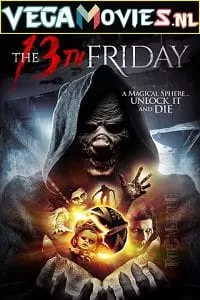 The 13th Friday (2017) Dual Audio {Hindi-English} 480p [350MB] | 720p [850MB]