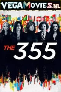 The 355 (2022) Dual Audio [Hindi-English] WeB-DL 480p [450MB] | 720p [1GB] | 1080p [2.1GB]