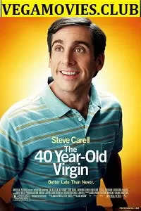 The 40 Year Old Virgin (2005) Dual Audio {Hindi-English} 480p [450MB] | 720p [1.4GB]