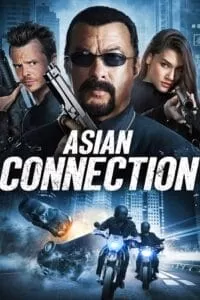 The Asian Connection (2016) Dual Audio [Hindi ORG. + English] Bluray 480p [350MB] | 720p [850MB] | 1080p [1.6GB]