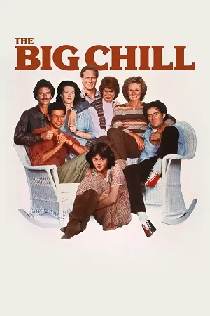 The Big Chill (1983) Dual Audio {Hindi-English} BluRay 480p [500MB] | 720p [1GB] | 1080p [1.8GB]