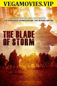 The Blade of Storm (2019) Dual Audio {Hindi-English} 480p [300MB] | 720p [700MB]