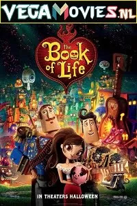 The Book of Life (2014) Full Movie {English} 480p [400MB] | 720p [850MB]