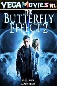 The Butterfly Effect 2 (2006) English With Subtitles 480p [300MB] | 720p [700MB]