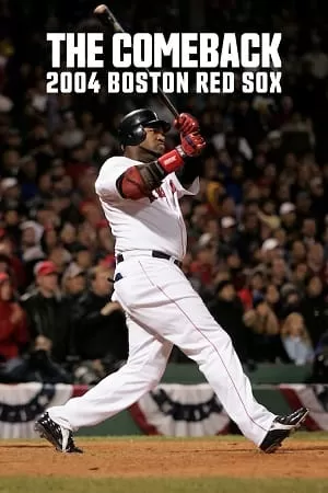 The Comeback: 2004 Boston Red Sox (2024) Season 1 Complete Dual Audio {Hindi-English} NetFlix Original WEB Series 480p | 720p | 1080p WEB-DL