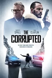 The Corrupted (2019) Dual Audio {Hindi-English} 480p [350MB] | 720p [1GB]