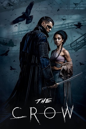 The Crow (2024) BluRay Dual Audio {Hindi-English} 480p [480MB] | 720p [1.2GB] | 1080p [2.3GB]