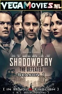 The Defeated – Shadowplay (2020) Season 1 Dual Audio {Hindi-English} Complete Netflix WEB Series 480p | 720p | 1080p WEB-DL HD