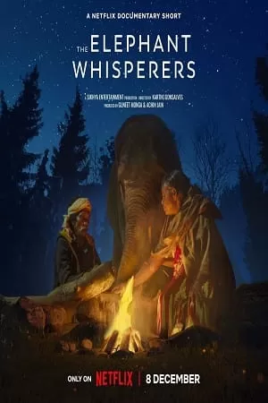 The Elephant Whisperers (2022) WEB-DL Dual Audio {Hindi-English} 480p [300MB] | 720p [470MB] | 1080p [1.4GB]