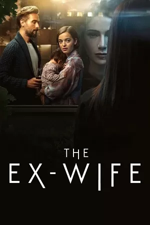 The Ex-Wife – Prime Video (2022) Season 1 Complete Dual-Audio {Hindi-English} 480p | 720p | 1080p WEB-DL