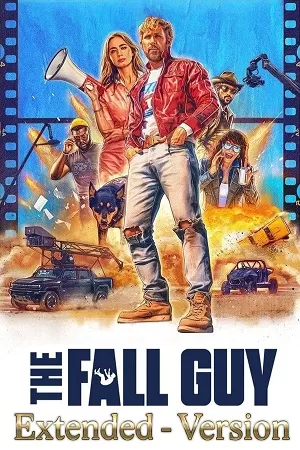 The Fall Guy – Extended Version (2024) Dual Audio {Hindi-English} WEB-DL 480p [490MB] | 720p [1.3GB] | 1080p [3.2GB]