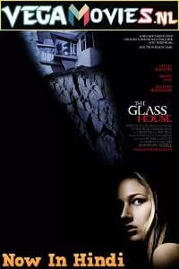 The Glass House (2001) BluRay Dual Audio {Hindi-English} 480p [400MB] | 720p [1GB] | 1080p [2.3GB]