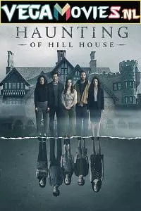 The Haunting of Hill House (2018) Season 1 Dual Audio {Hindi-English} Complete Netflix WEB Series 480p | 720p WEB-DL