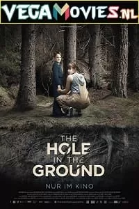 The Hole in the Ground (2019) Dual Audio {Hindi-English} 480p [300MB] | 720p [800MB] | 1080p [1.5GB]