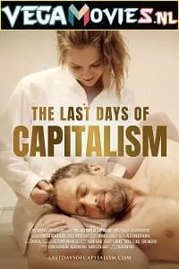 [18+] The Last Days of Capitalism (2020) English Full Movie WEB-DL 480p [300MB] | 720p [800MB]