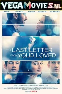 The Last Letter from Your Lover (2021) Dual Audio {Hindi-English} 480p [350MB] | 720p [1GB] | 1080p [2.3GB]